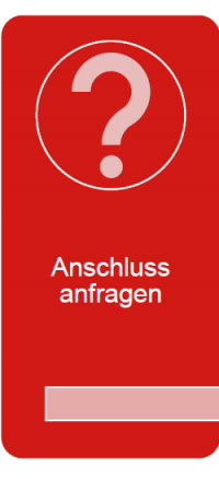 Anschluss anfragen